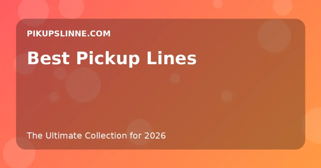 Best Pickup Lines