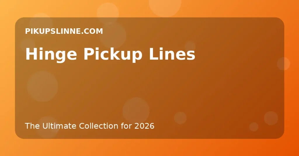 Hinge Pickup Lines