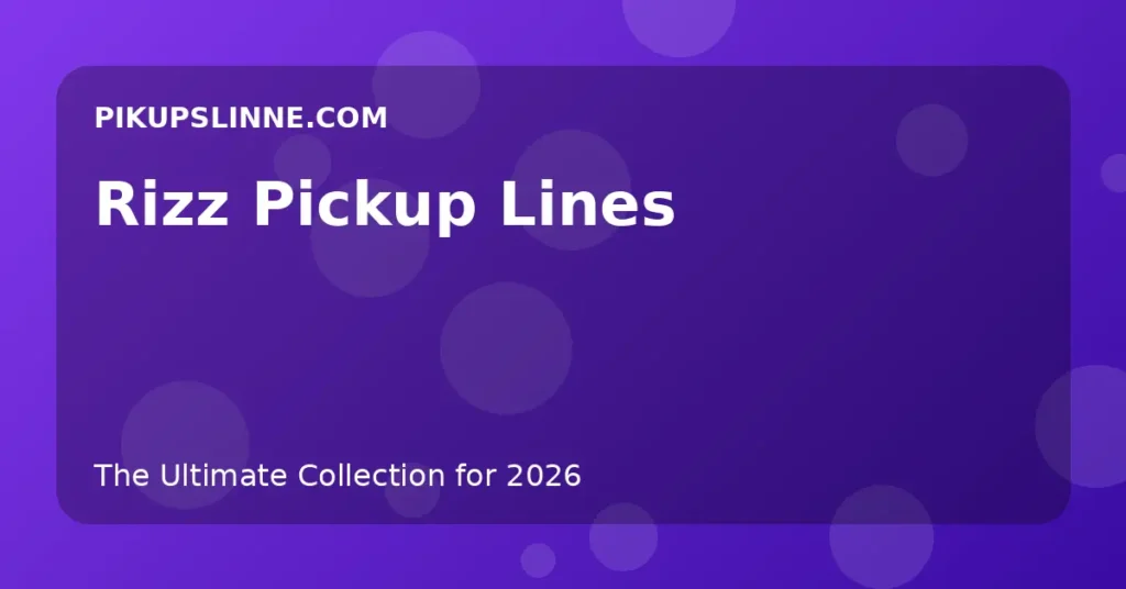 Rizz Pickup Lines