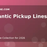 Romantic Pickup Lines for Her