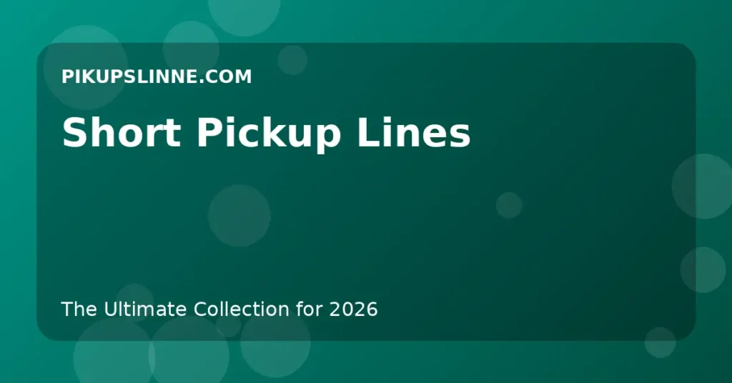 Short Pickup Lines